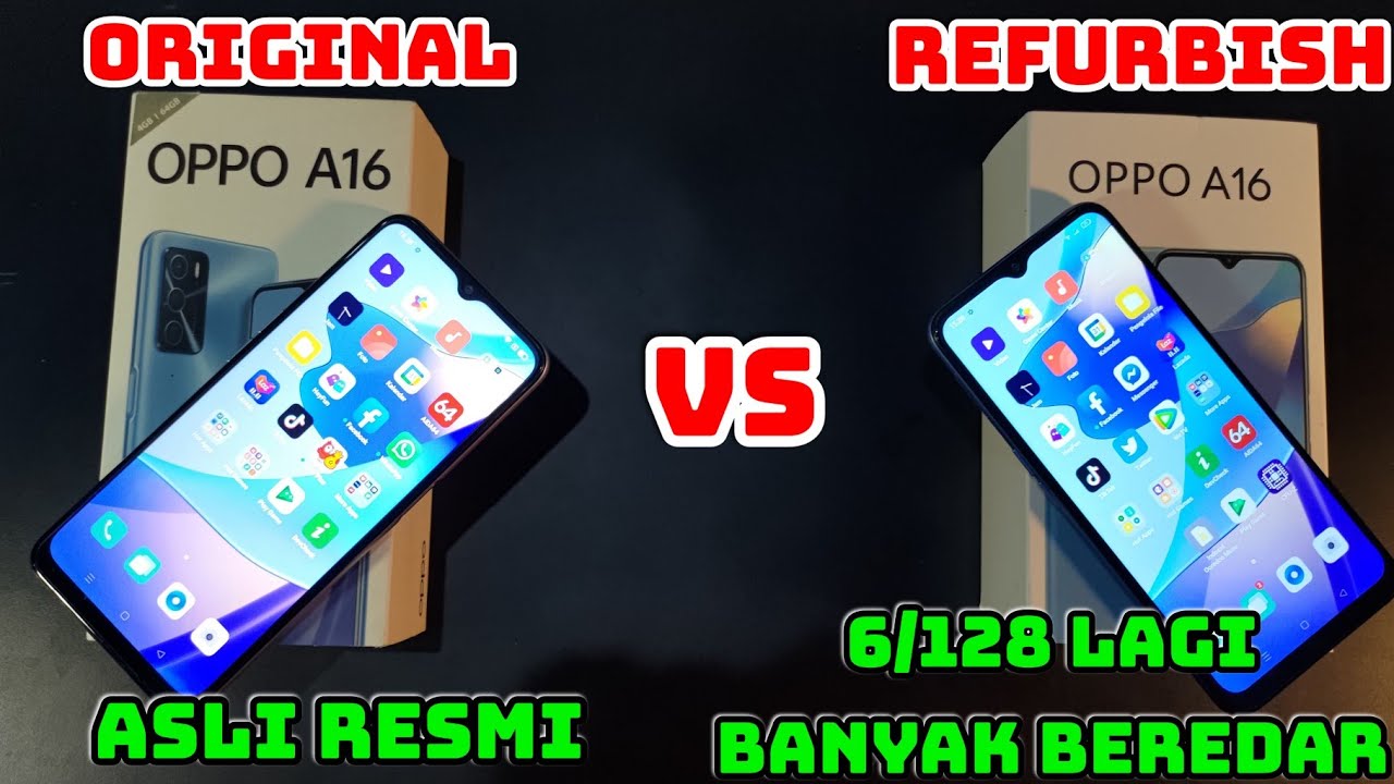 OPPO A16 6/128 YANG LAGI BANYAK BEREDAR VS OPPO A16 ORI // OPPO A16 ORI VS REFURBISH DISTRIBUTOR