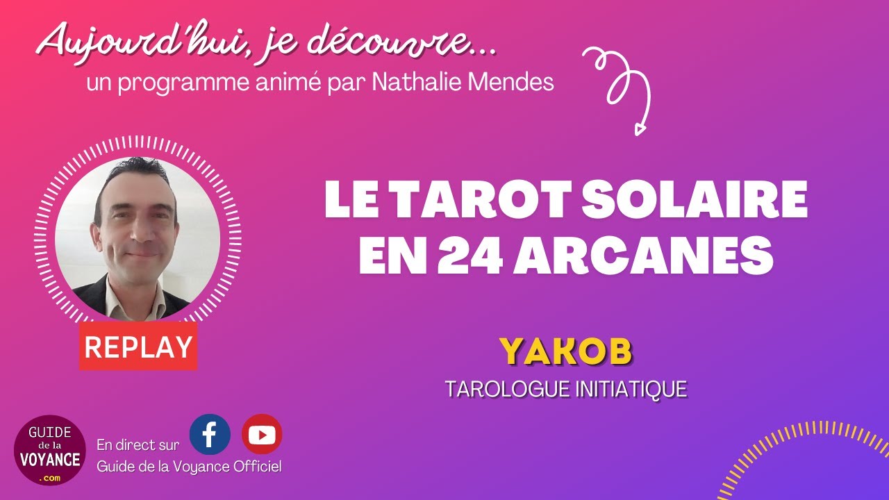 Le tarot solaire en 24 arcanes (avec Yakob)