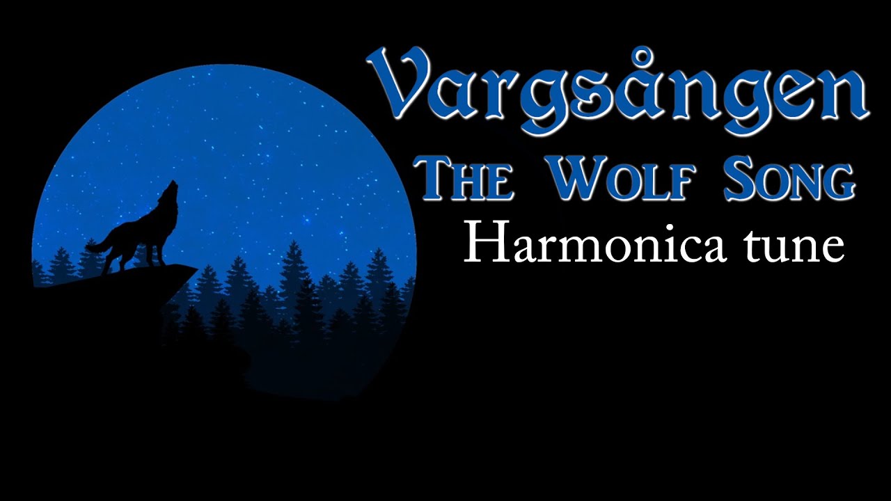 Vargs&aring;ngen | The Wolf Song (Chromatic Harmonica Cover)