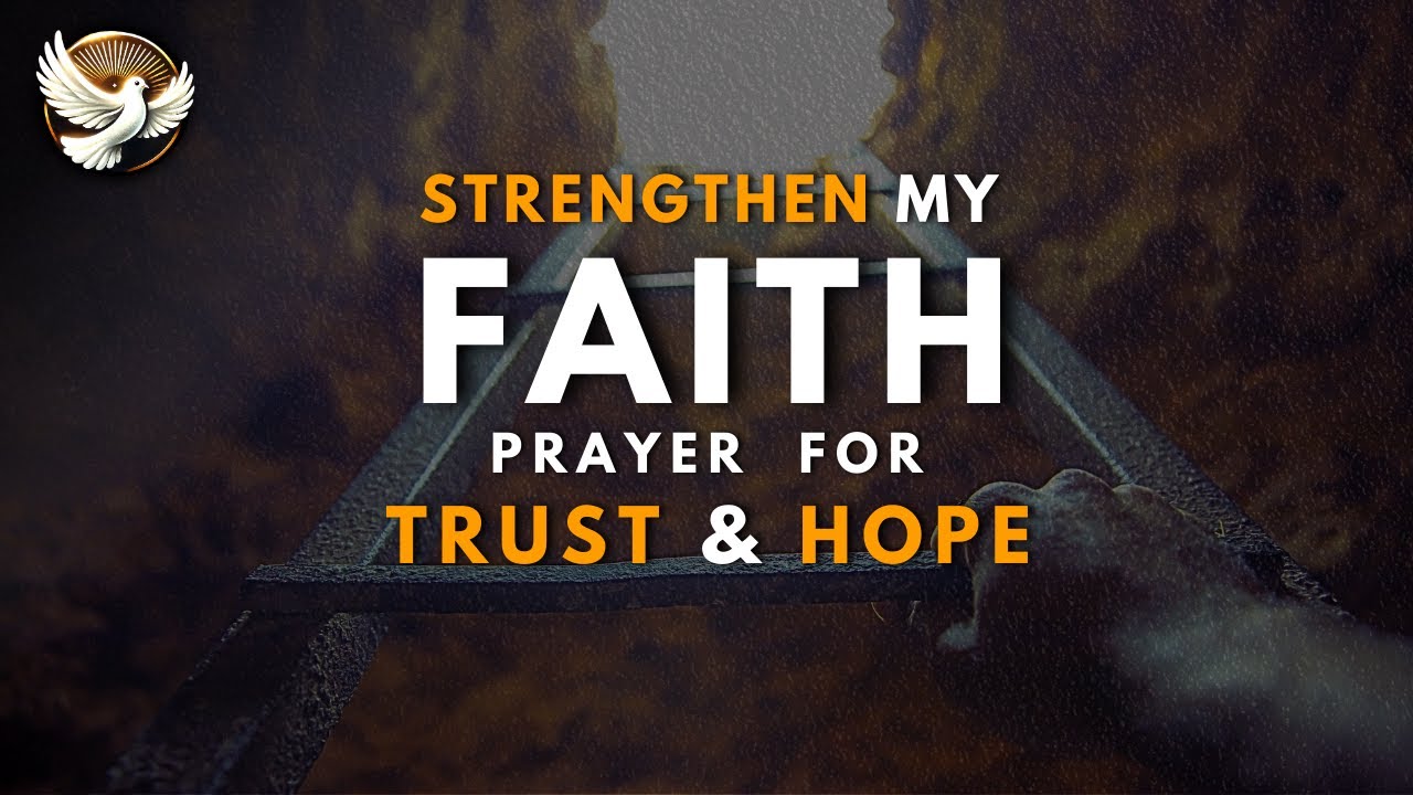 Dear Lord, Strengthen My Faith in Difficult Seasons &ndash; A Prayer for Trust and Hope