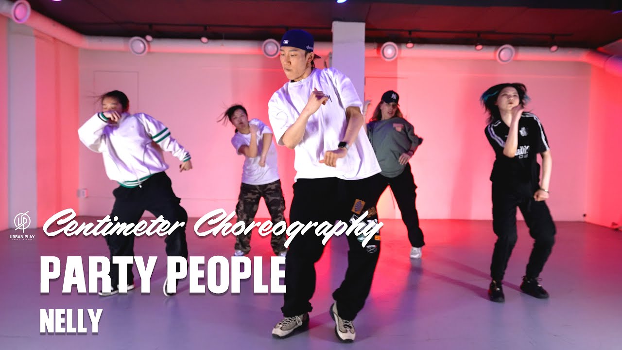 PARTY PEOPLE - NELLY / CENTIMETER Choreography / Urban Play Dane Academy
