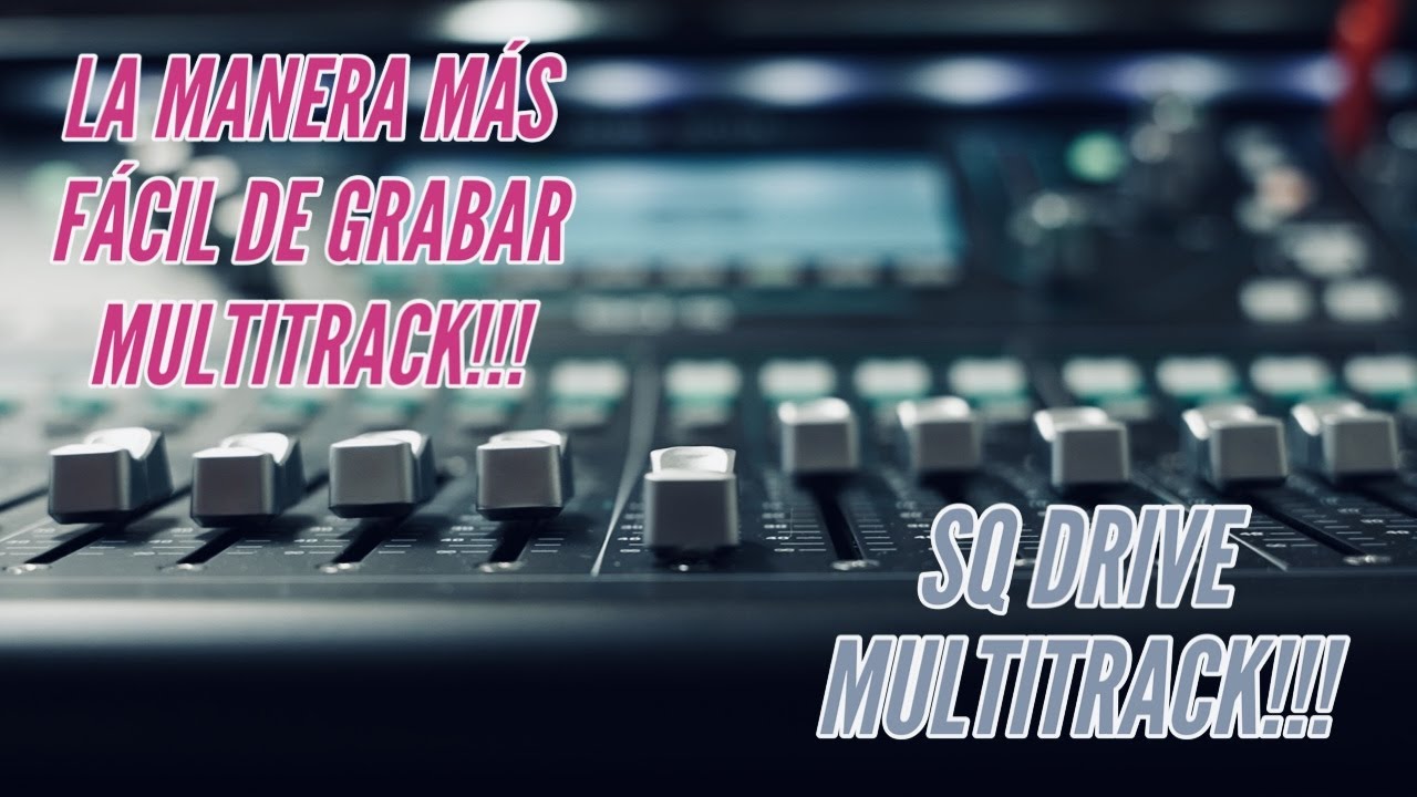 LA MANERA MÁS FACIL DE GRABAR UN MULTITRACK!!! ALLEN & HEATH SQ DRIVE MULTITRACK RECORDING!!!