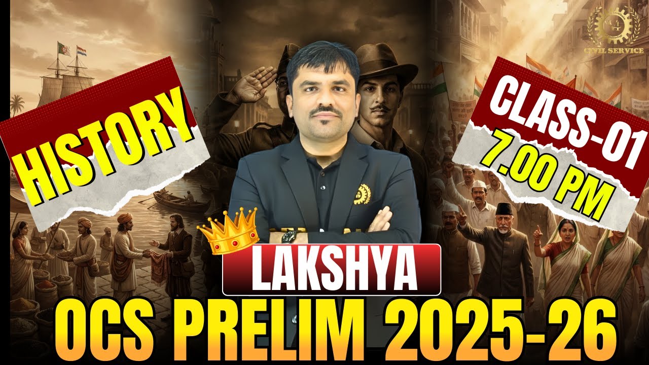 Lakshya OPSC OCS Prelims 2025–26 | OCS History Class 1 | OPSC OCS Prelims History