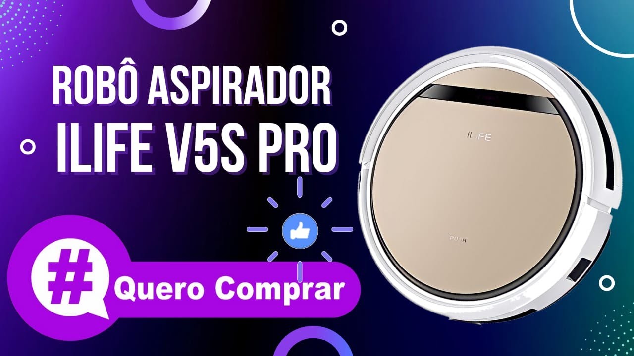 ILIFE V5S PRO - Robô Aspirador - Aspira e passa pano! @querocomprar