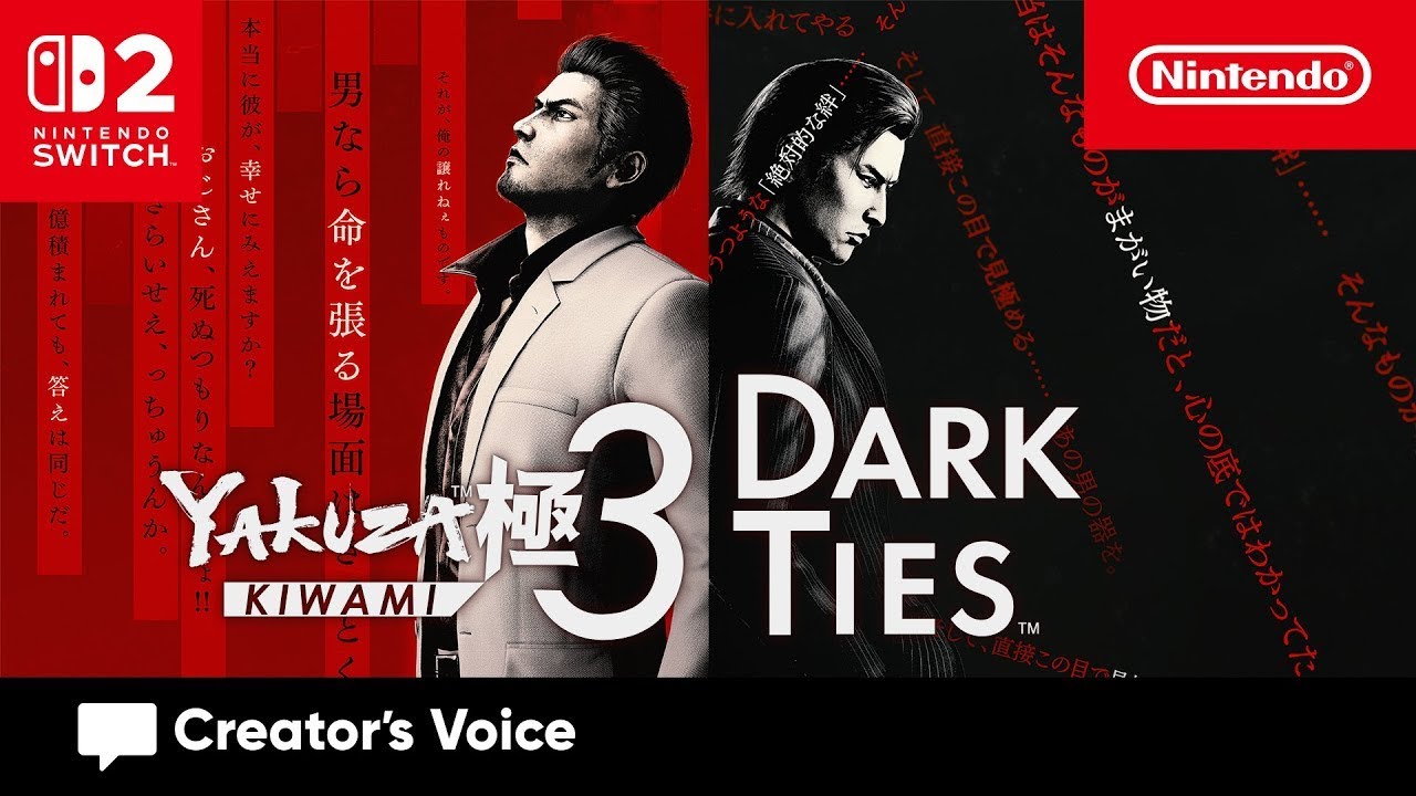 Yakuza Kiwami 3 & Dark Ties – Creator’s Voice (Nintendo Switch 2)