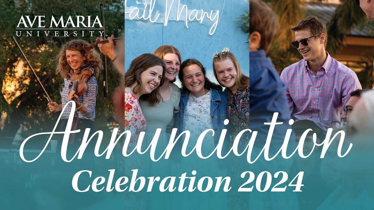 Annunciation Feast Celebration 2024 | Ave Maria University