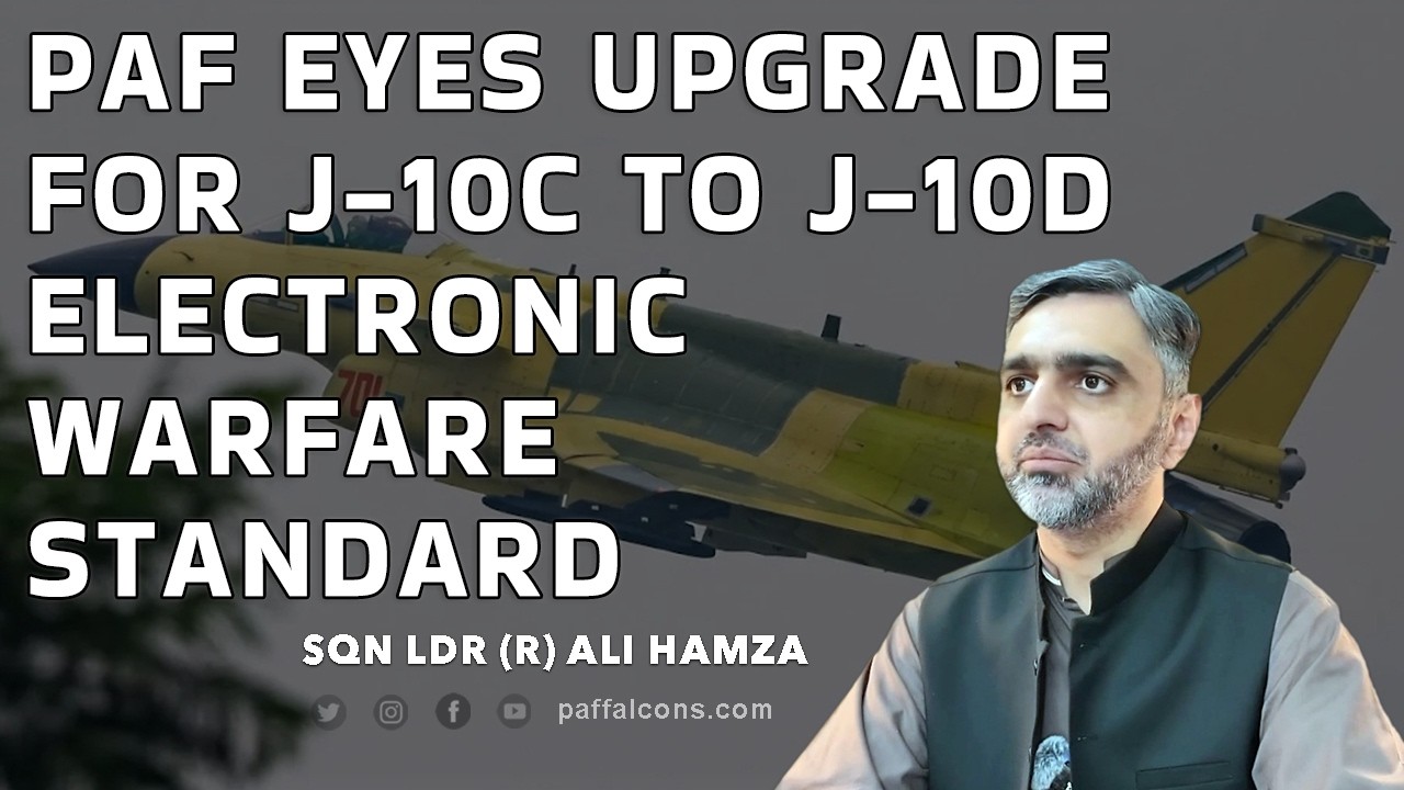 PAF eyes upgrade for J‑10C fighters to J-10D Electronic Warfare standard variant