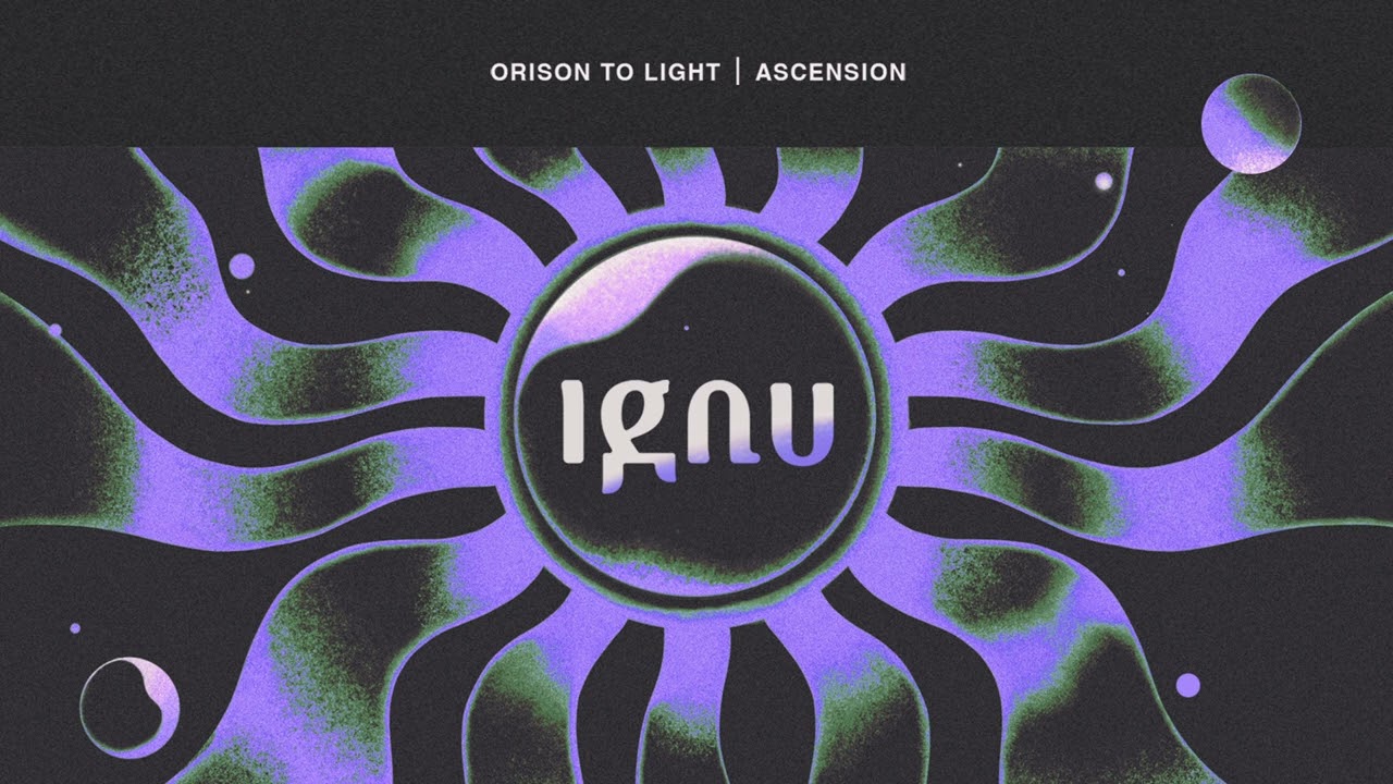 Ignu - Orison to Light/ Ascension (2023)