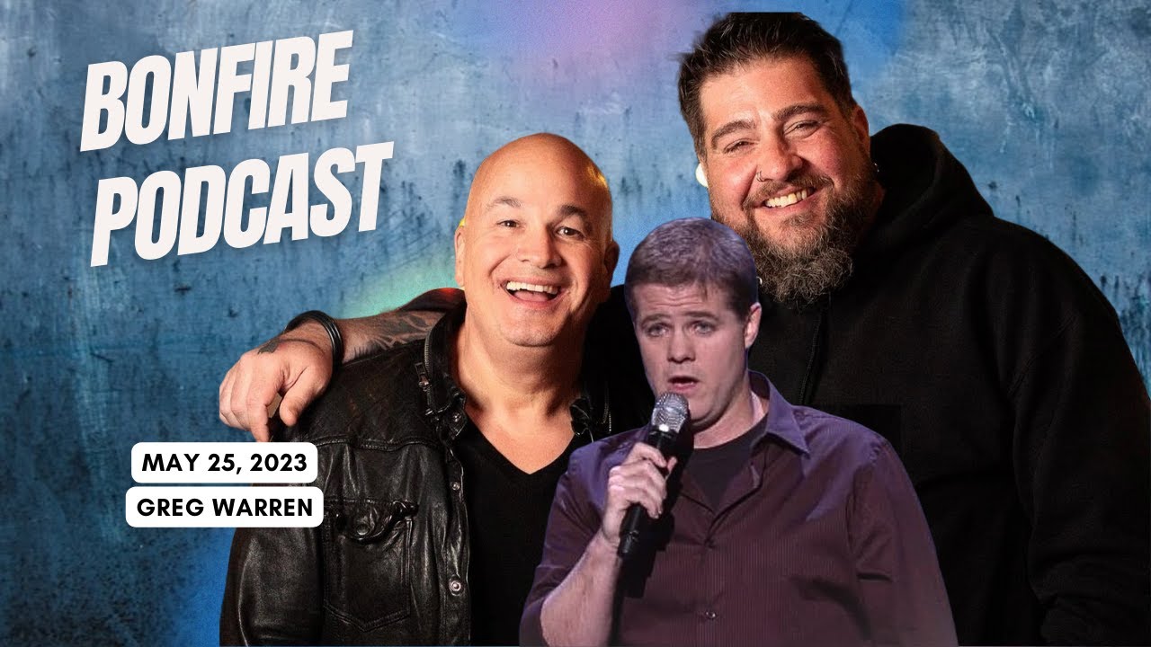 The Bonfire - May 25, 2023 (feat. Greg Warren)
