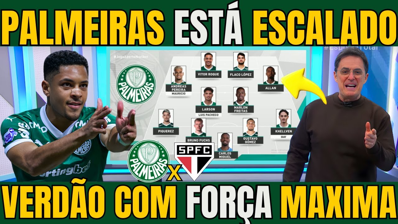 PALMEIRAS ESTÁ ESCALADO COM FORÇA MAXIMA PARA O CLASSICO / NOTICIAS DO PALMEIRAS HOJE