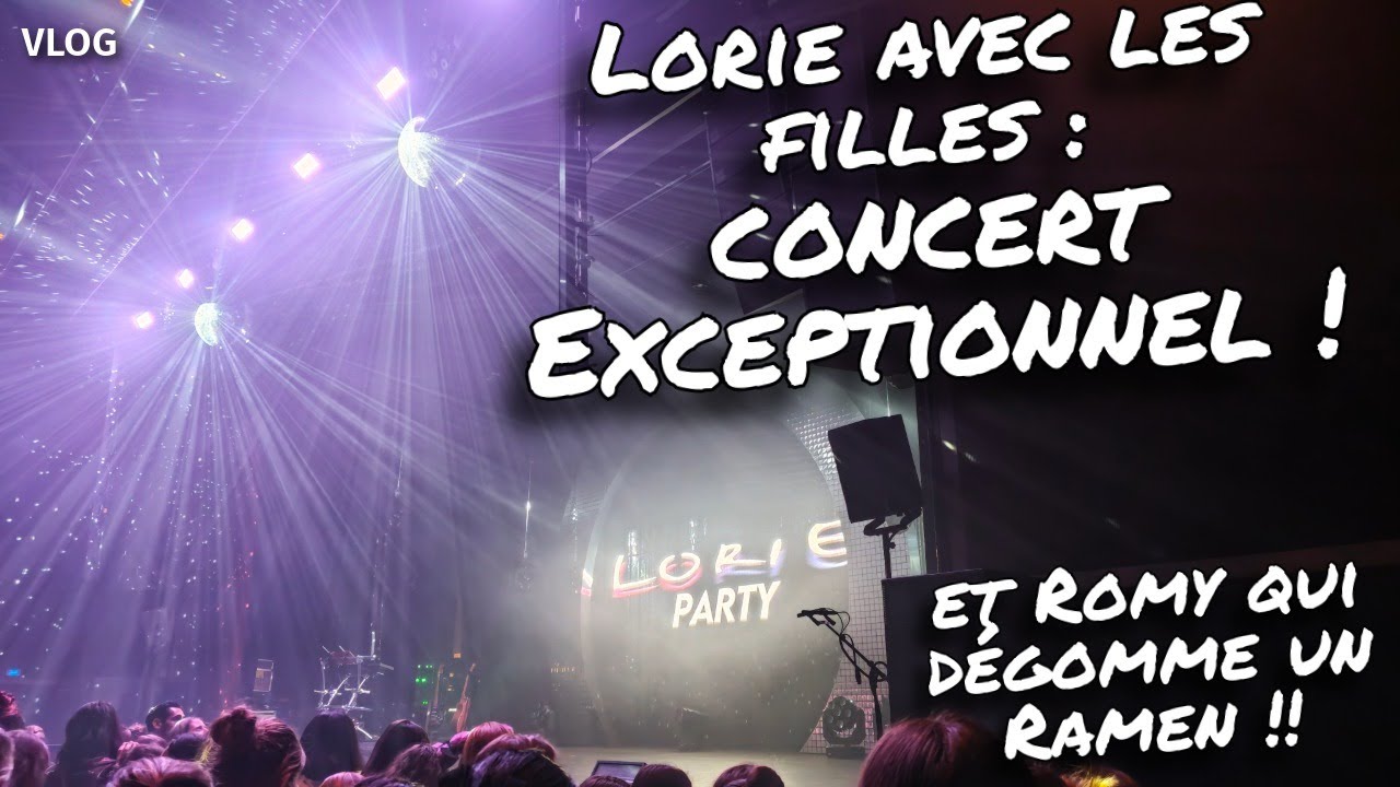 [. VLOG .] Concert de Lorie Exceptionnel ! Et Romy qui dégomme un Ramen 😻
