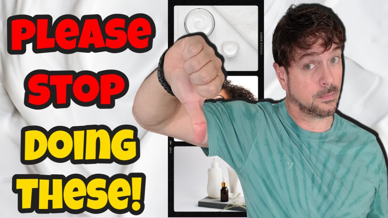 5 Skin Care Things We Wish You'd Stop Doing | Chris Gibson