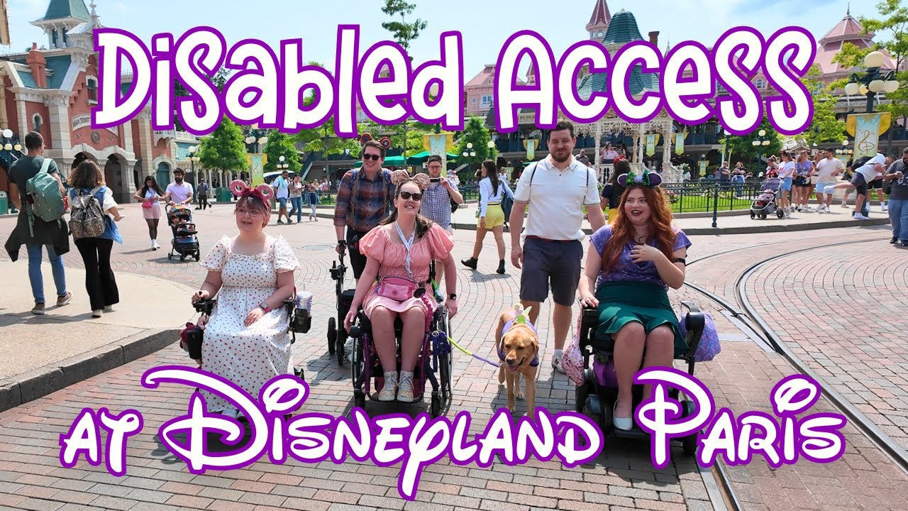 Disabled Access at Disneyland Paris | Priority Pass, Toilets, Sensory & More