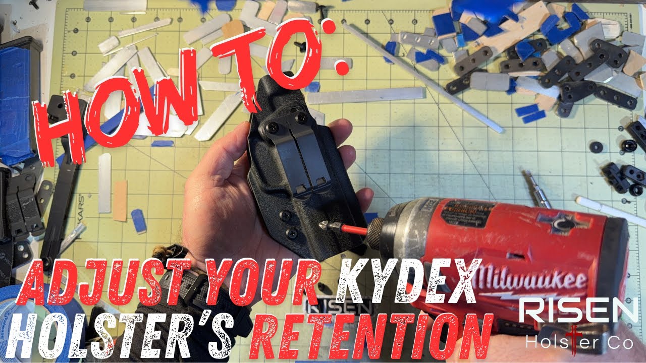Как отрегулировать фиксацию вашего держателя из Kydex