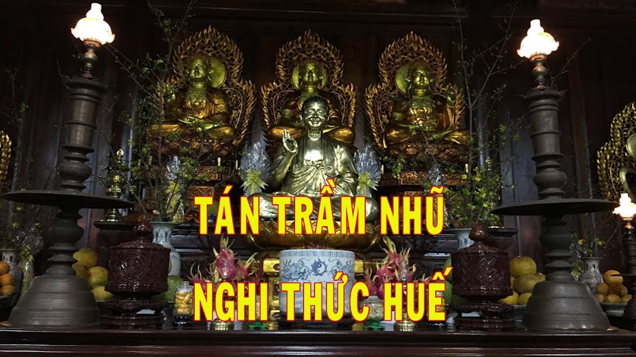 TÁN TRẦM NHŨ -  NGHI THỨC HUẾ