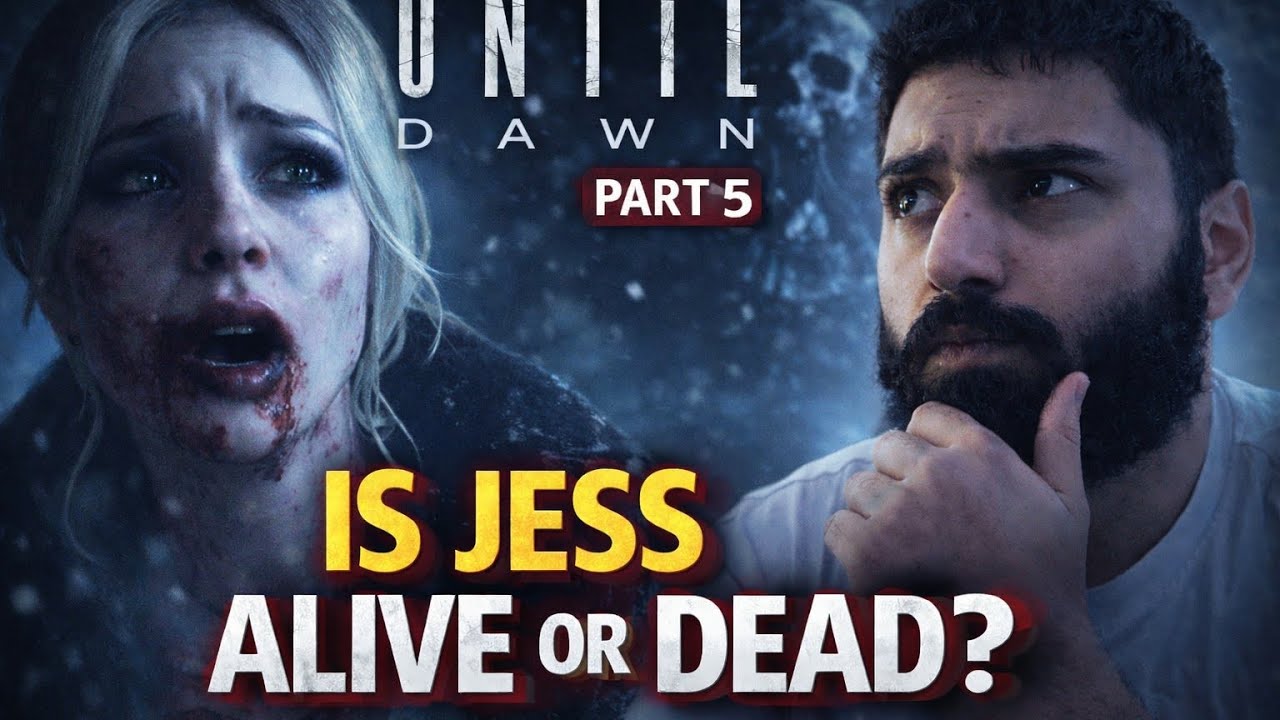 UNTIL DAWN|PART 5| IS JESS DEAD OR ALIVE?????