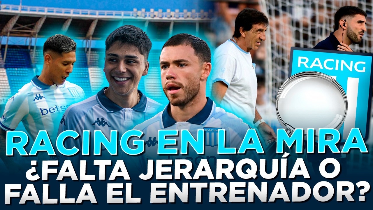 DESPERTATE RACING / RACING EN LA MIRA: ¿FALTA DE JERARQUÍA O FALLA EL ENTRENADOR? / RESPONSABLES