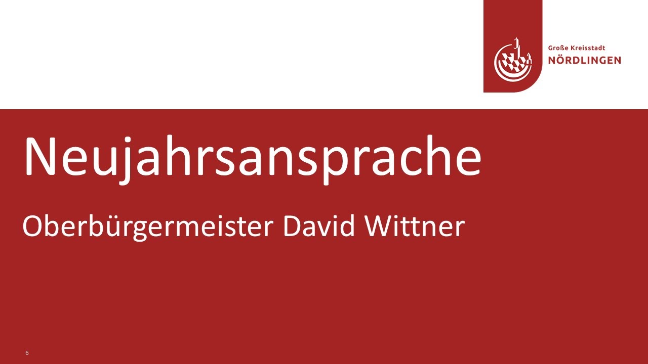 Stadt Nördlingen - Neujahrsansprache 2026 von Oberbürgermeister David Wittner