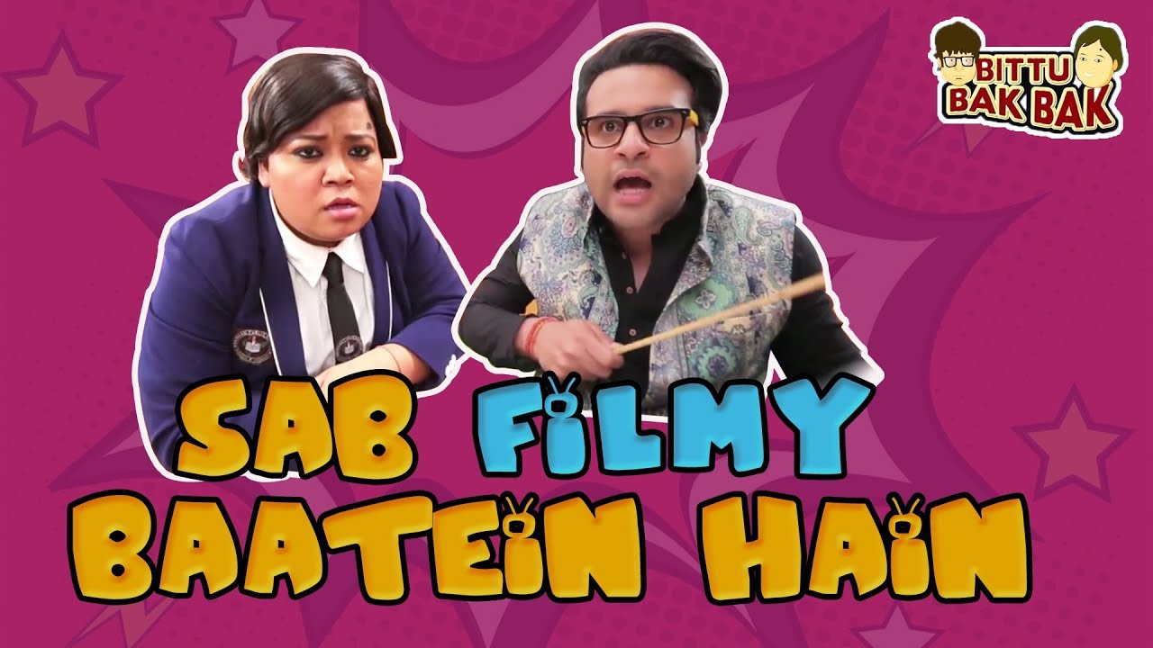 Sab Filmy Baatein Hain | Bittu Bak Bak