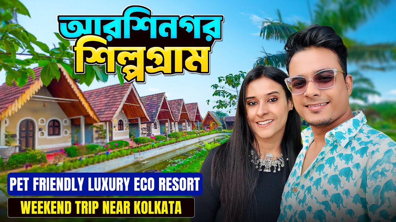 Arshinagar Shilpogram - Luxury Eco Resort | Weekend tour near Kolkata | Wanderer Writam