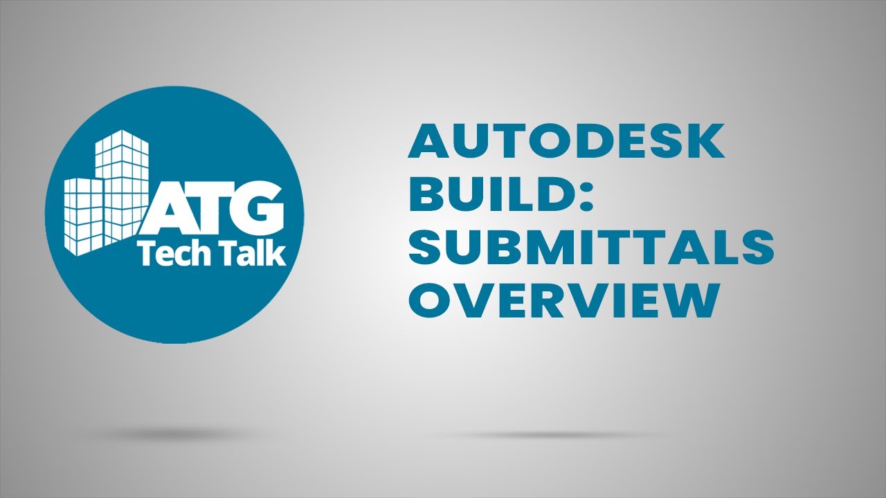 Autodesk Build: Submittals Overview