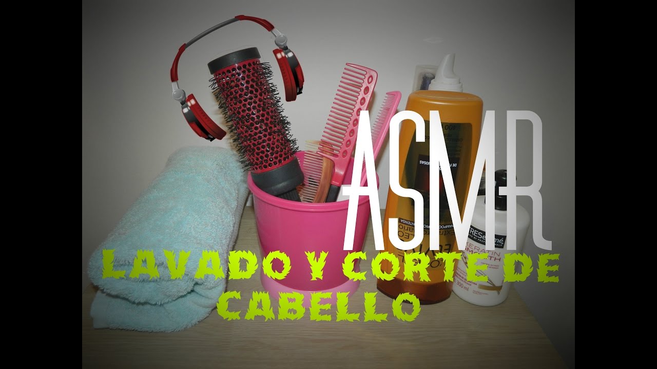 ASMR - Lavado y corte de cabello