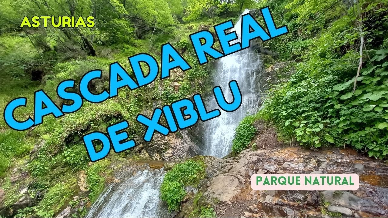 🌄 La Inolvidable Cascada Real de XIBLU | ASTURIAS | Parque Natural Ubiñas - La Mesa 🌄