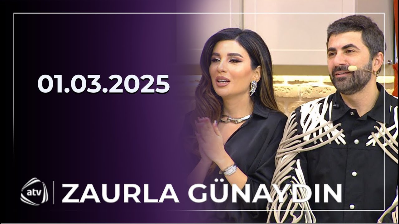 Zaurla Günaydın - Pünhan İsmayıllı, Kamilə Nəbiyeva, İlahə Rüstəmova, Pərvin, Rakif / 01.03.2025