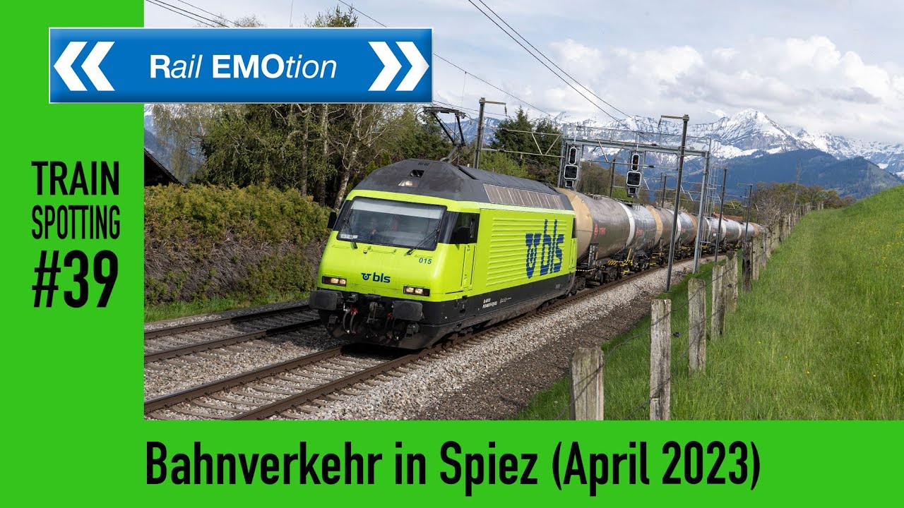 Trainspotting #39: SBB und BLS Bahnverkehr in Spiez (April 2023)