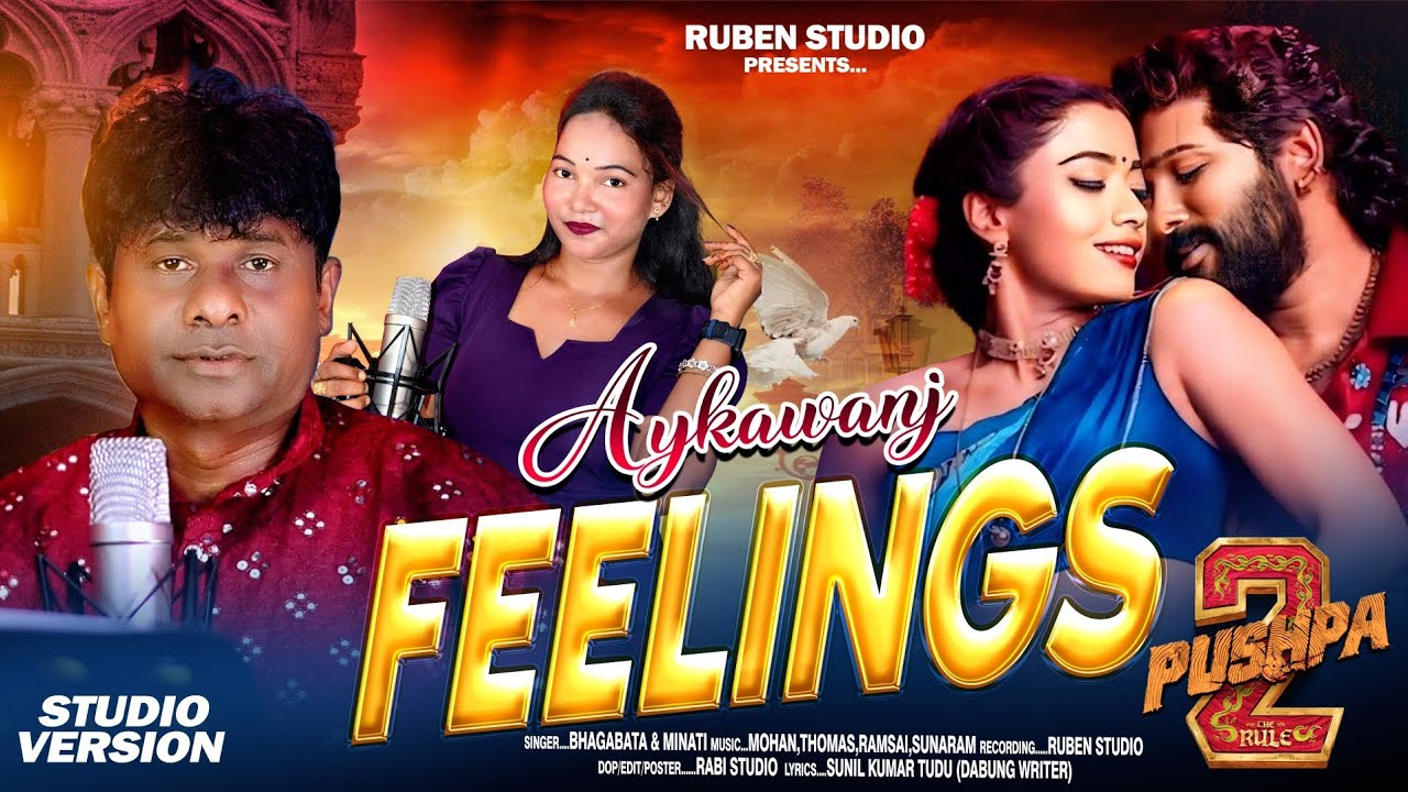 AYKAWANJ FEELINGS //PUSHPA  2//Bhagbata And Minoti //Ruben Studio New Song