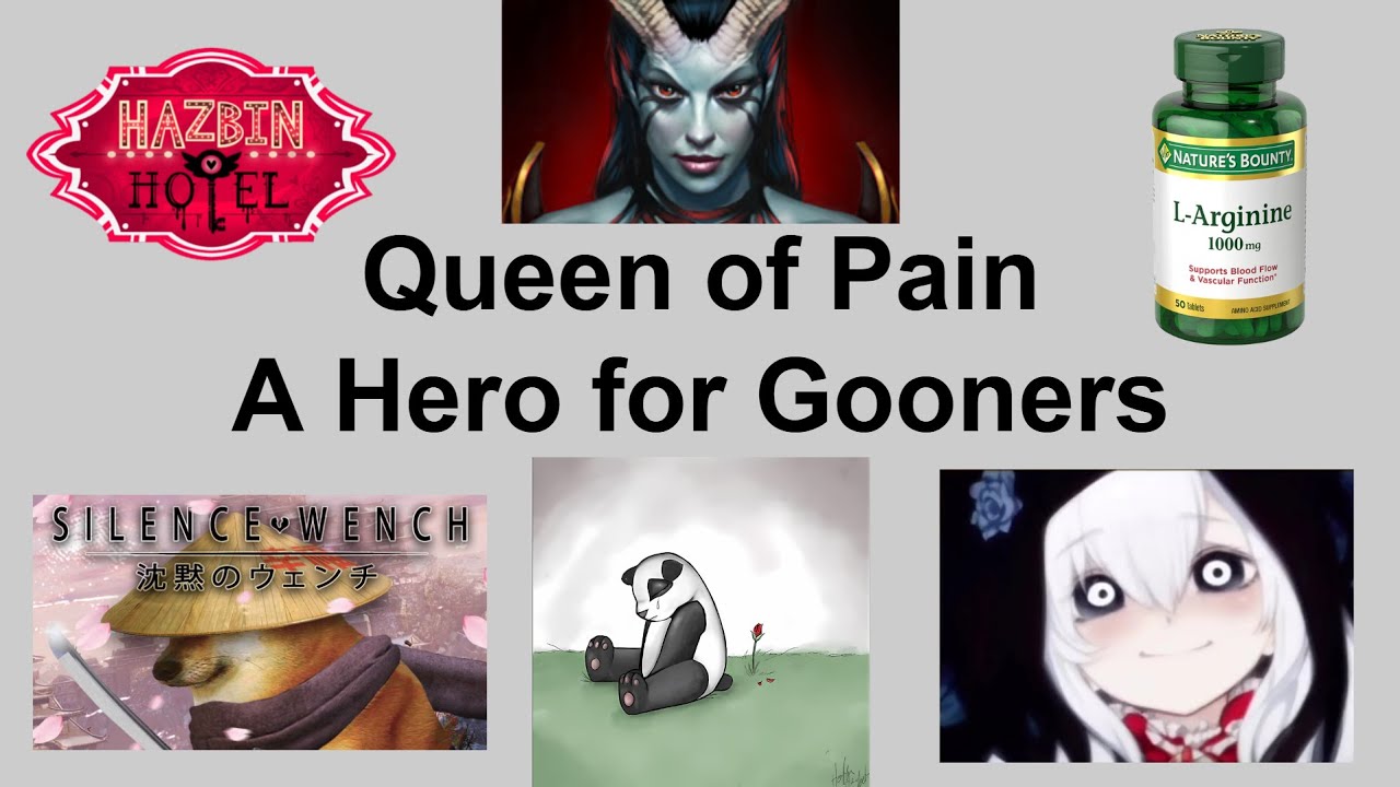 Queen of Pain: A Hero for Gooners