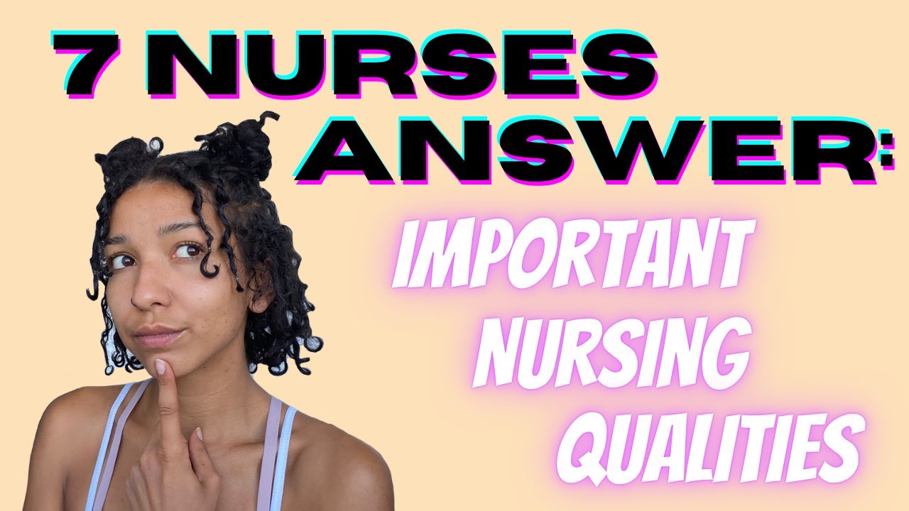 Nurses Answer: What QUALITIES Make a GREAT NURSE? (Nurses Answer Series #3)