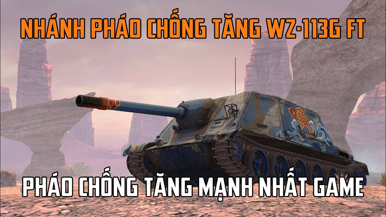 Nhánh pháo chống tăng WZ-113G FT | World Of Tanks Blitz