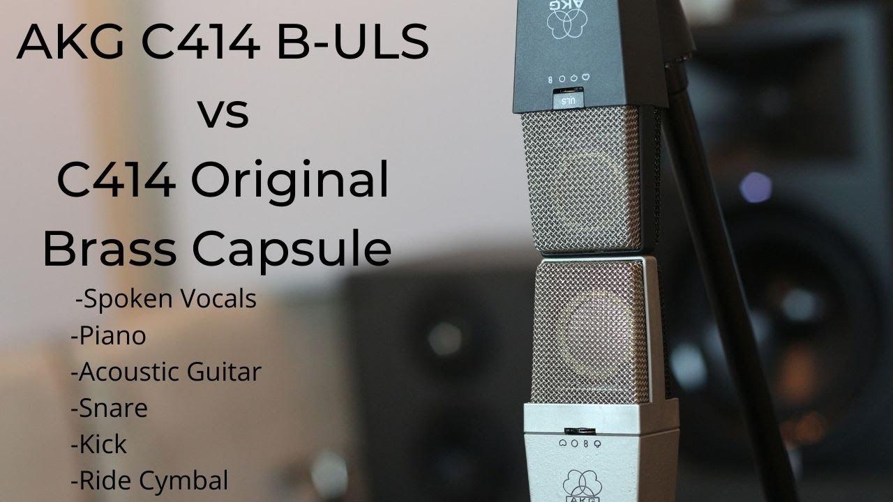 AKG C414 B-ULS BULS vs c414 Brass Capsule mic comparison mic shootout  sound test!
