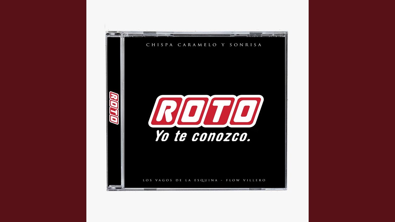 Roto, Yo Te Conozco