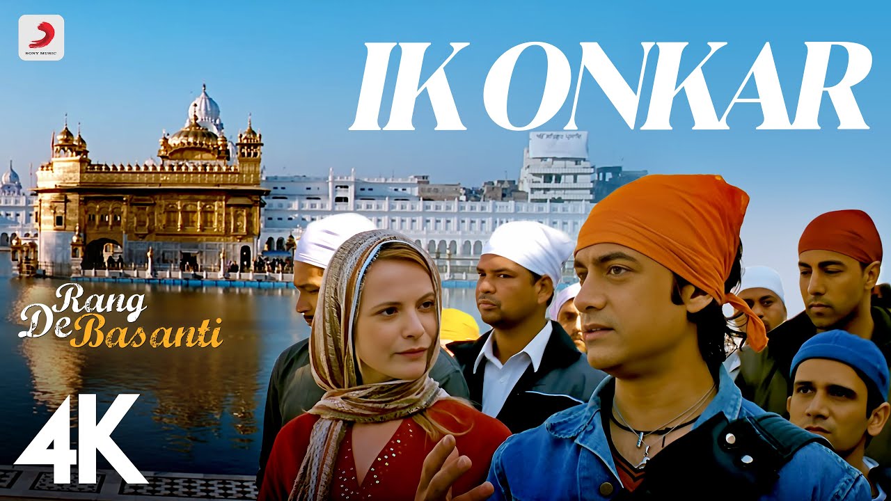 Ik Onkar - Official 4K Video | Rang De Basanti |A.R. Rahman | Aamir Khan | Siddharth | Harshdeep
