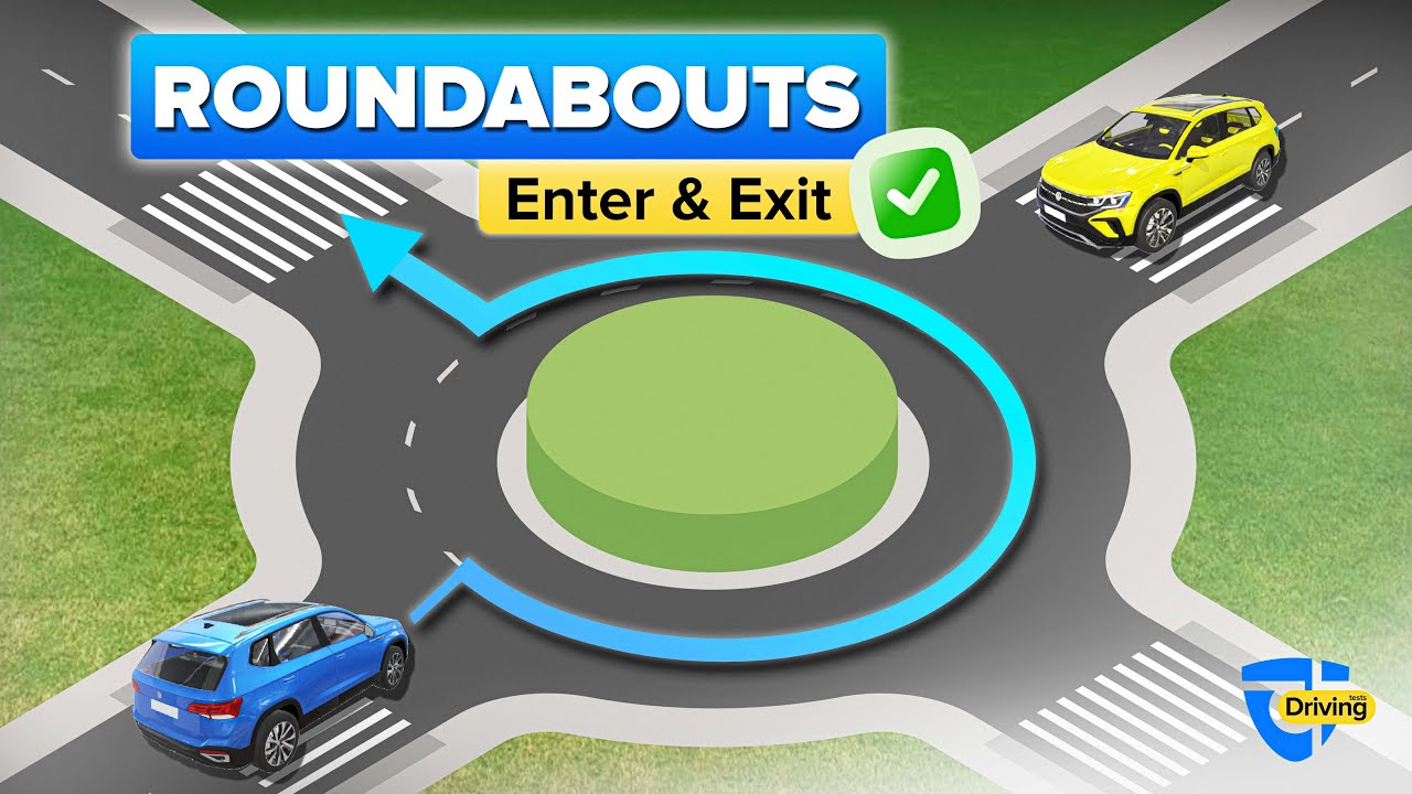 Roundabouts: How to properly approach, enter and exit a roundabout