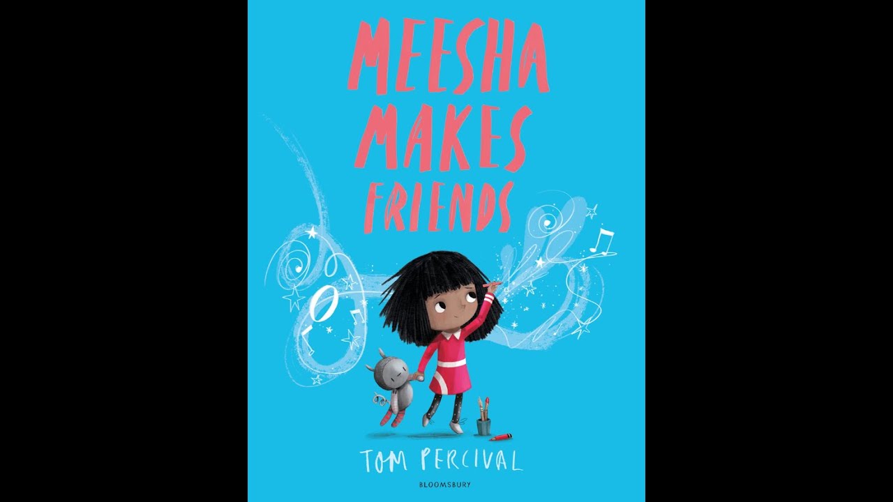 Meesha Makes Friends by Tom Percival
