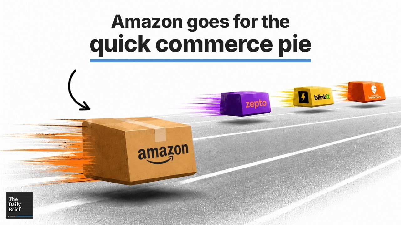 Amazon goes for the quick commerce pie | India&rsquo;s financial rules are evolving | The Daily Brief #500