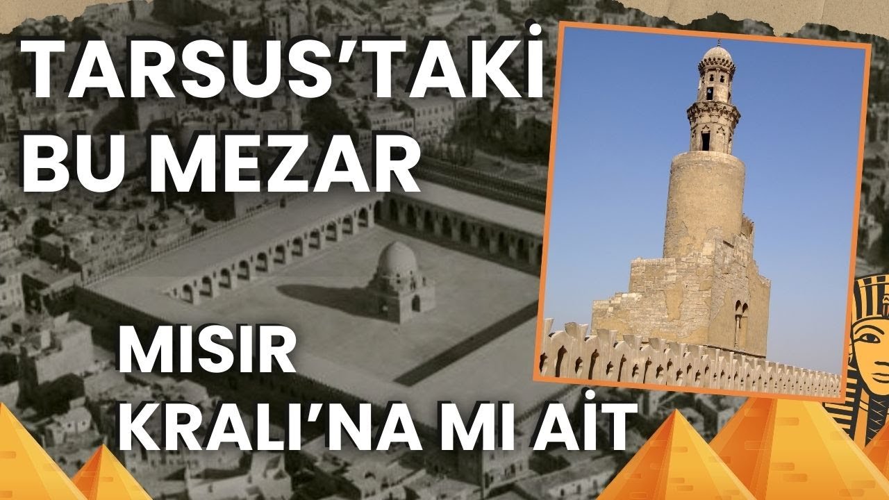 TARSUS'TAKİ BU MEZAR MISIR KRALINA MI AİT ? / Talha Uğurluel