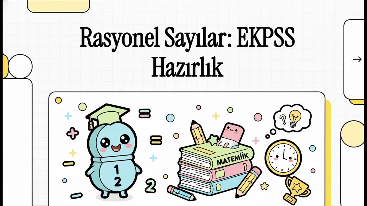Ekpss Matematik: Rasyonel Sayılar