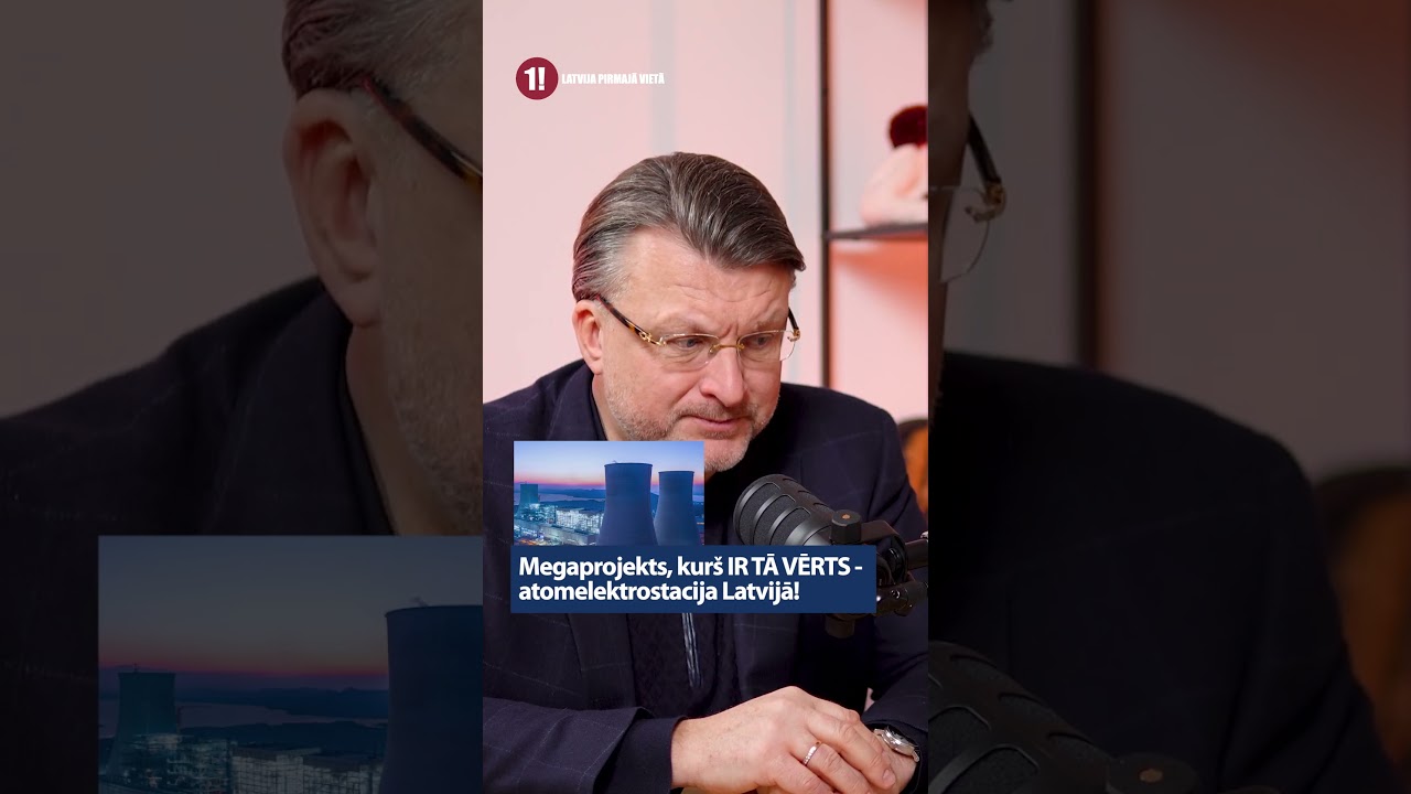 Megaprojekts, kur&scaron; IR TĀ VĒRTS - atomelektrostacija Latvijā! / AINĀRS &Scaron;LESERS