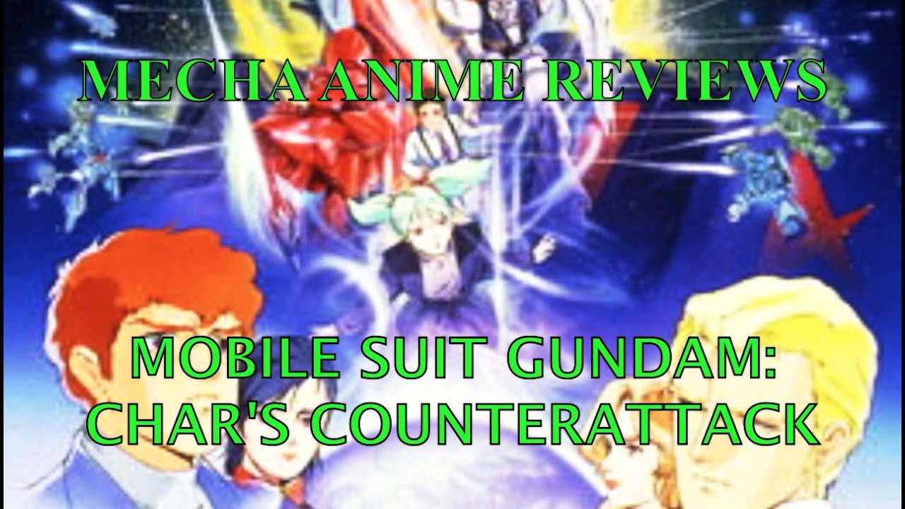 Mecha Anime Reviews: Mobile Suit Gundam Char's Counterattack
