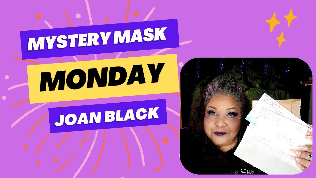 Mystery Mask Monday!! More about Joan Black...