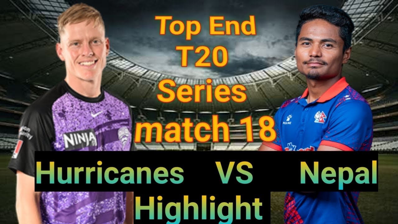 Highlight |Nepal vs Hobart hurricanes | Top end T20 Series Highlights cricket match 
