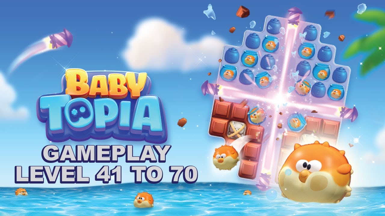 Babytopia Levels 41–70 Gameplay | Hard Stages to Coin Bonus Level 70