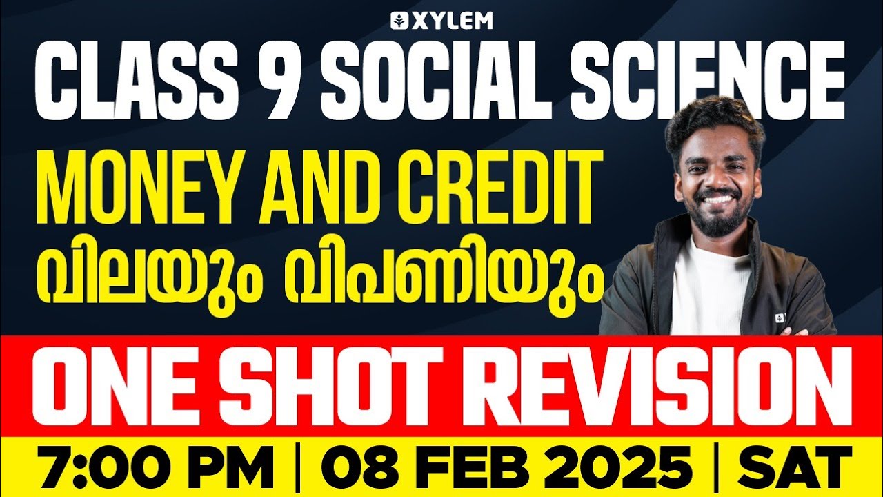 Class 9 Social Science | Money and Credit / വിലയും വിപണിയും - One Shot Revision | Xylem Class 9