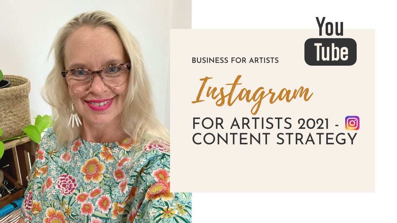 Instagram For Artists 2021 | Create A Solid Instagram Content Strategy
