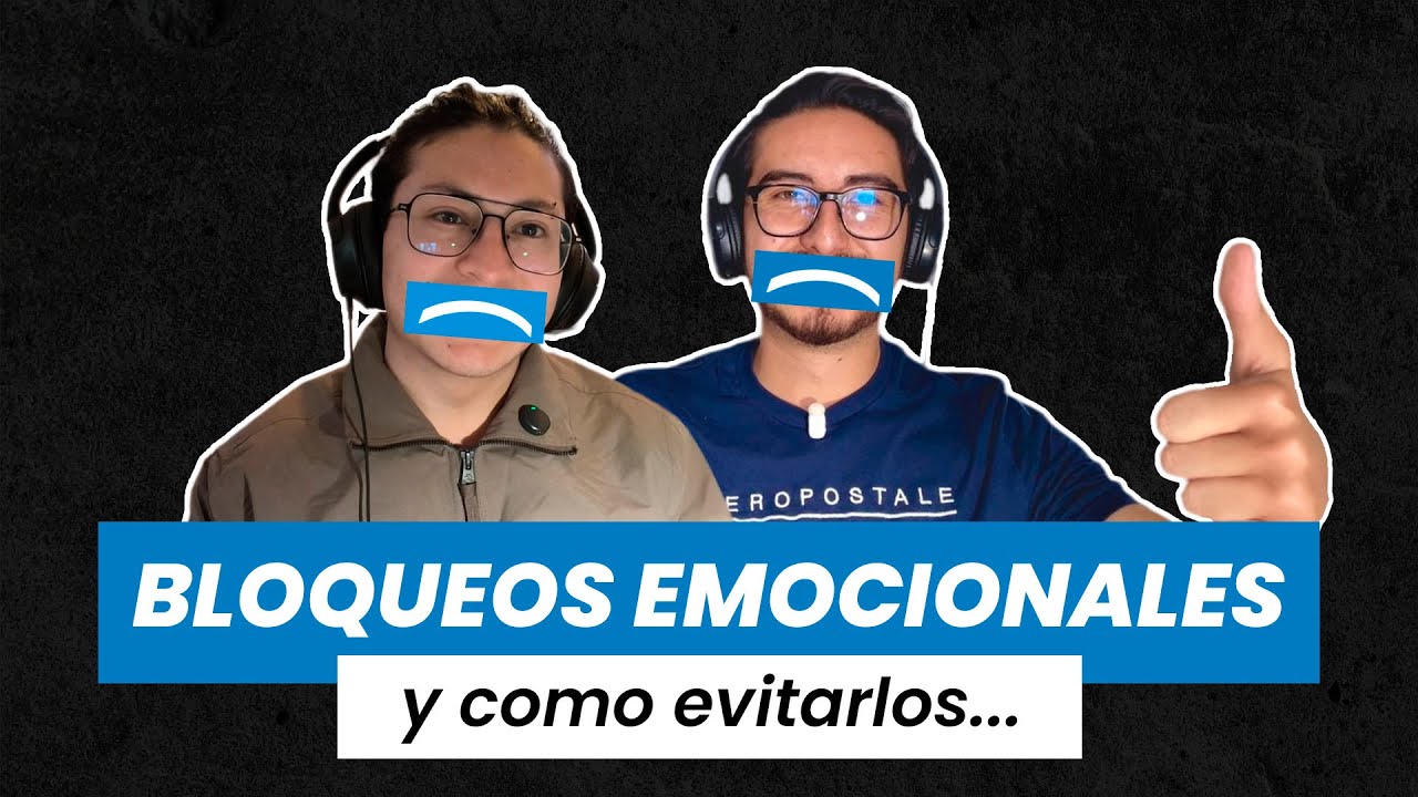 ¿Por Qué Nos Sentimos Bloqueados Emocionalmente?