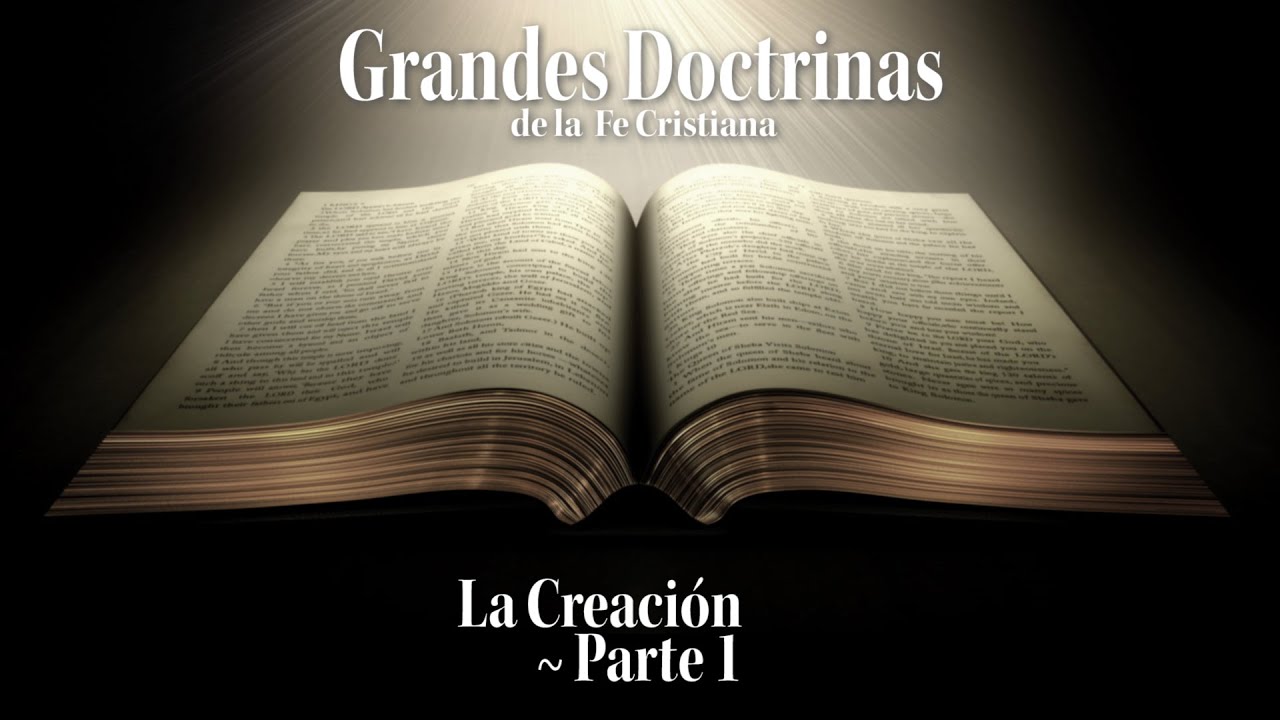 La Creación: Sus aspectos básicos | Estudio Bíblico | Teología Sistemática